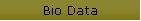 Bio Data